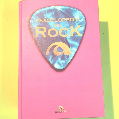 Enciclopedia del rock arcana - enciclopedia,