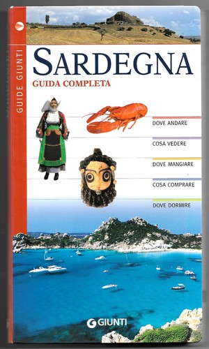 Sardegna guida completa - sardegna,