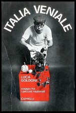 ITALIA VENIALE VIAGGIO FRA I PECCATI NAZIONALI - 2 ED LS di GOLDONI LUCA - RCCOM