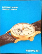 IMPORTANTI OROLOGI MODERNI E D'EPOCA MAGGIO-GIUGNO 2010 AA.VV