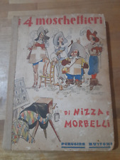 I 4 MOSCHETTIERI DI NIZZA E MORBELLI. PERUGINA  BUITONI. ILLUSTR: BIOLETTO 4° ED