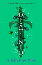 Aprilynne pike destined - aprilynne,