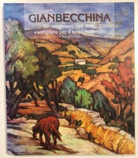 Gianbecchina. Un magistero