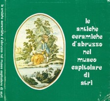 Le Antiche Ceramiche d'Abruzzo