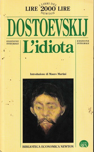 Dostoevskij l idiota - dostoevskij, l'idiota