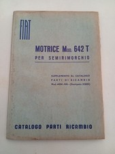 Fiat Motrice 642 T per Semirimorchio Supplemento CATALOGO RICAMBI originale 1957