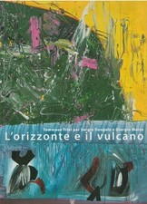 L'orizzonte e il vulcano - Tommaso Trini per Sergio Dangelo e Giorgio Moiso