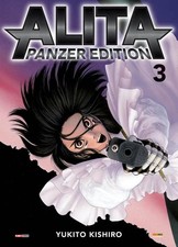 Yukito Kishiro ALITA - PANZER EDITION n. 3 Panini