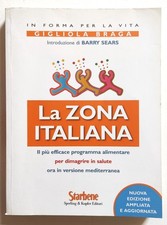 Libro La Zona Italiana Gigliola Braga Starbene Sperling & Kupfer 2007 (L110