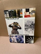 THE WORLD OF CHARLES AND RAY EAMES By Catherine Ince & Lotte Johnson - Hardcover