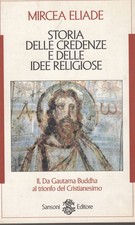 Storia delle credenze e delle idee religiose.Vol.II