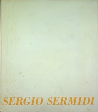 Sergio Sermidi: Loggia di Giulio Romano 27 marzo-16 aprile 1976.