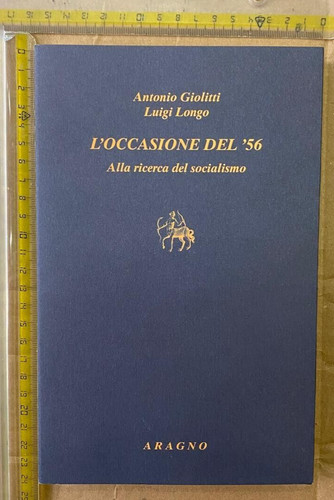 Antonio giolitti luigi longo - antonio,