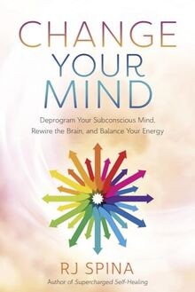 Change your mind - mind:, deprogram