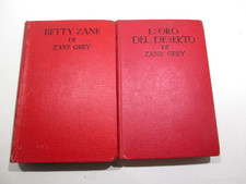 GREY Z-BETTY ZANE+L’ORO DEL DESERTO.Sonzogno Collezione Romantica,1932.Due volum
