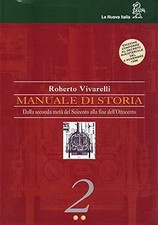 Manuale di storia. Per le Scuole superiori: 2 Vivarelli, Roberto
