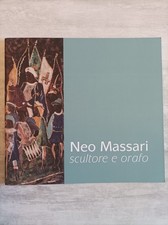 Neo Massari, Scultore e Orafo