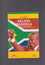 Pap Kan NELSON MANDELA una luce per tutti