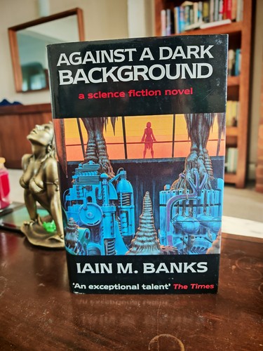 Iain banks against dark - iain, m