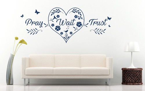 Pray wait trust - wait, heart