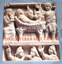 DALLA TERRA ALLE GENTI - Angela Donati - Electa 1996 (N6)