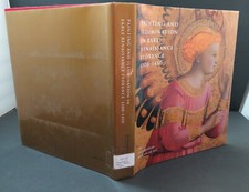 Painting and Illumination in Early Renaissance Florence 1300-1450 Hardcover