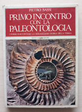PRIMO INCONTRO CON LA PALEONTOLOGIA Pietro Sassi - Giunti Nardini 1981.  Z1