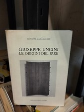 GIUSEPPE UNCINI: LE ORIGINI DEL FARE PIERLUIGI LUBRINA 1990 B3