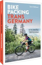Bikepacking Trans Germany: Auf