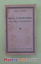 ALFREDO SIGNORETTI - ITALIA E INGHILTERRA DURANTE IL RISORGIMENTO - Libro [L178]