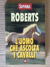 Monty Roberts - L'UOMO CHE