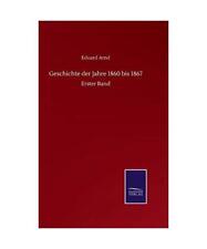 Geschichte der Jahre 1860 bis
