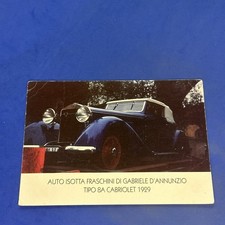 AUTO ISOTTA FRASCHINI DI GABRIELE D'ANNUNZIO - CARTOLINA - A COLORI