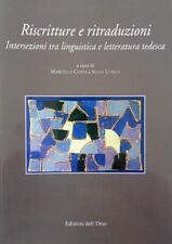 LIBRO RISCRITTURE E RITRADUZIONI INTERSEZIONI LINGUISTICA LETTERATURA TEDESCA