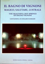 Il Bagno di Vignoni: magico