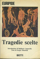 Euripide. - Tragedie scelte