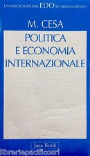 POLITICA E ECONOMIA INTERNAZIONALE- M.CESA - Ed. JACA BOOK-politica