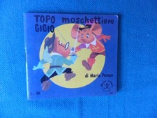 ED  MONDADORI MINI - LIBRO   TOPO GIGIO   MOSCHETTIERE    I ED 1967