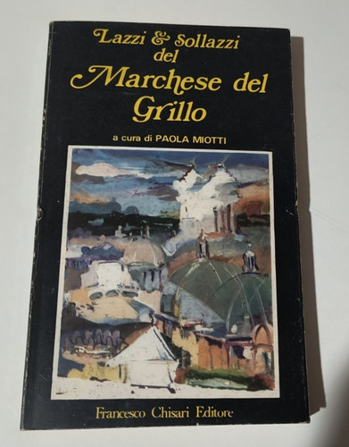 Lazzi sollazzi del marchese - sollazzi,