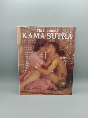 The illustrated kama sutra - the,