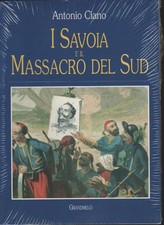 I Savoia e il massacro del Sud