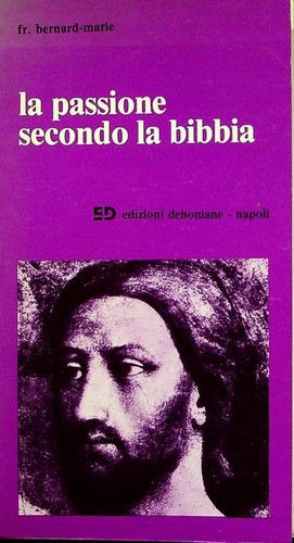 Passione secondo bibbia - la,