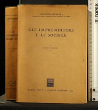 GLI IMPRENDITORI E LE SOCIETA'. Ferrara. Giuffrè.