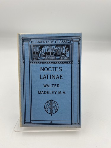 Noctes latinae walter madeley - latinae,