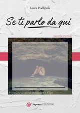 Se ti parlo da qui - [In Prosa