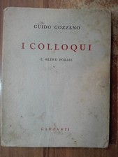 Guido Gozzano I COLLOQUI E ALTRE POESIE 1° ed. Garzanti 1954