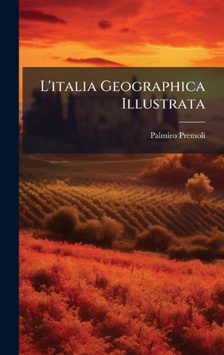 Italia geographica - l'italia,