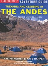 Trekking and Climbing in the Andes (Globetrotter Adventure Guide