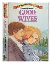 ALCOTT, LOUISA MAY (1832-1888) Buone mogli / Louisa May Alcott. [Tesoro del...