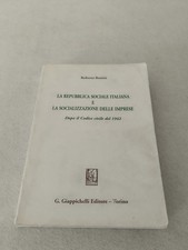 LA REPUBBLICA SOCIALE ITALIANA E LA SOCIALIZZAZIONE DELLE IMPRESE Roberto Bonini